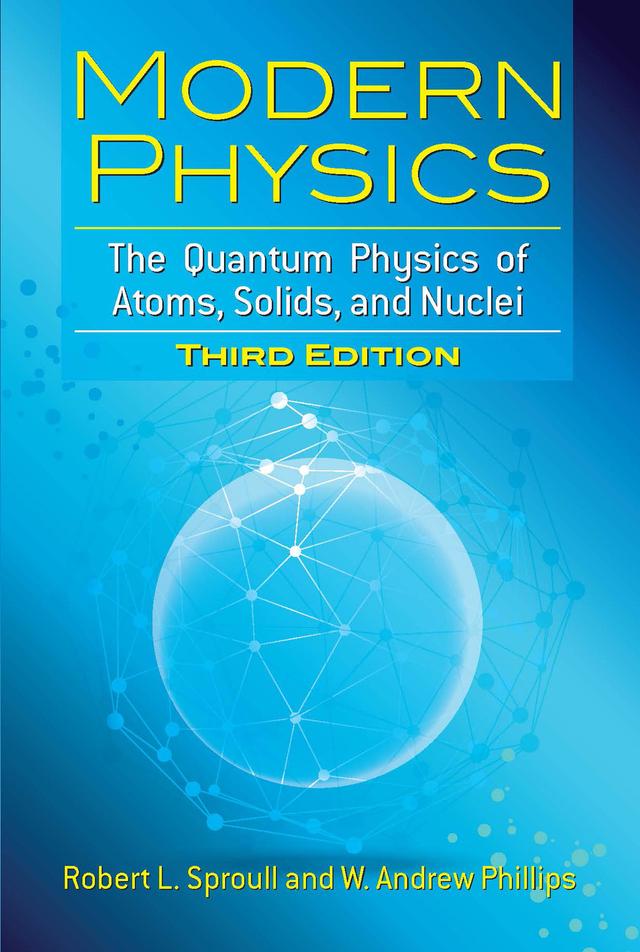 Modern Physics by Robert L. Sproull, W. Andrew Phillips