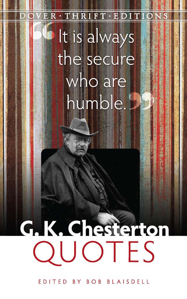 G. K. Chesterton Quotes by Bob Blaisdell