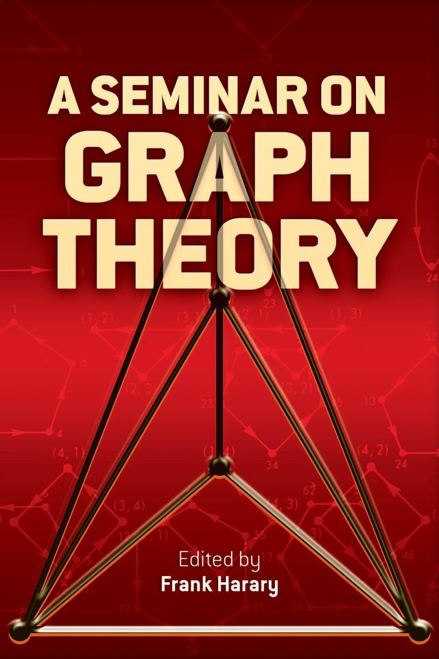 A Seminar on Graph Theory by Frank Harary