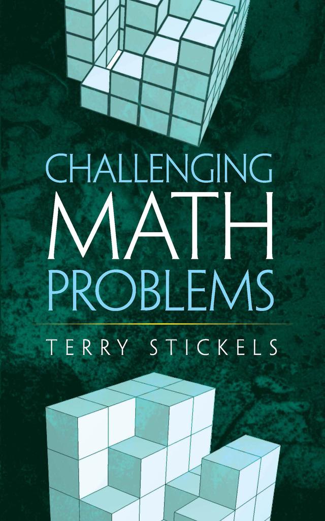 Challenging Math Problems by Terry Stickels