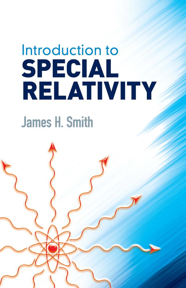 Introduction to Special Relativity by James H. Smith