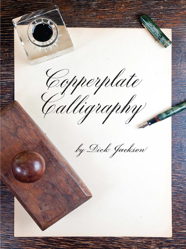 Copperplate Calligraphy by Dick Jackson