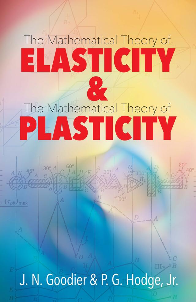 Elasticity and Plasticity by J. N. Goodier, P. G. Hodge, Jr.