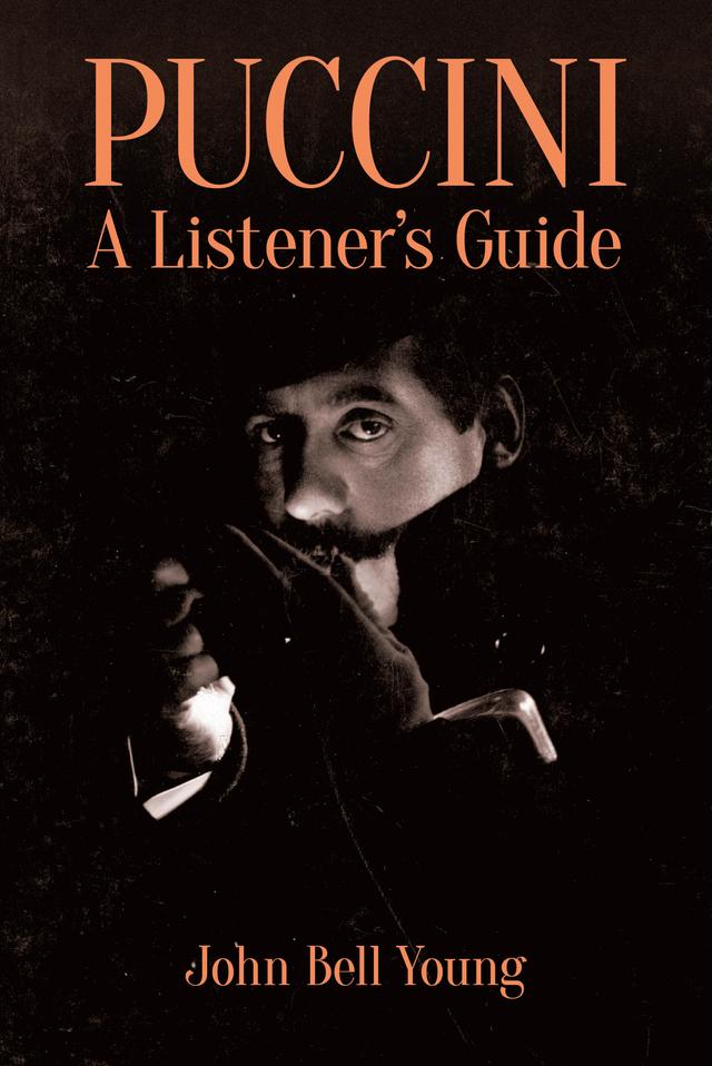 Puccini: A Listener's Guide by John Bell Young