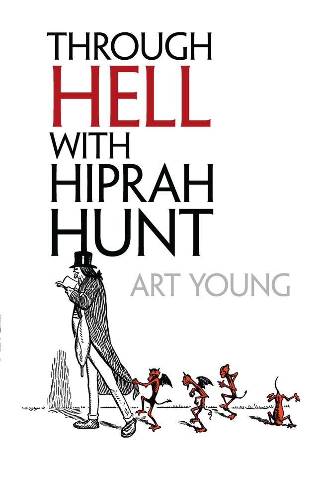 Through Hell with Hiprah Hunt by Art Young
