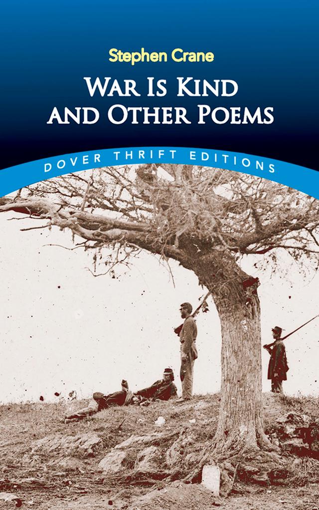 War Is Kind and Other Poems by Stephen Crane