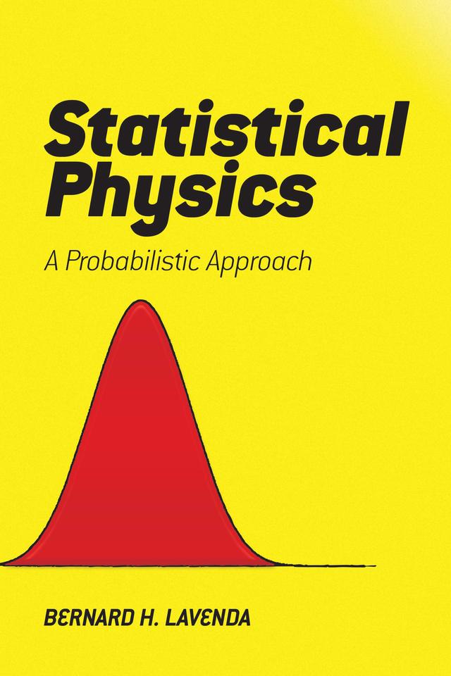 Statistical Physics by Bernard H. Lavenda