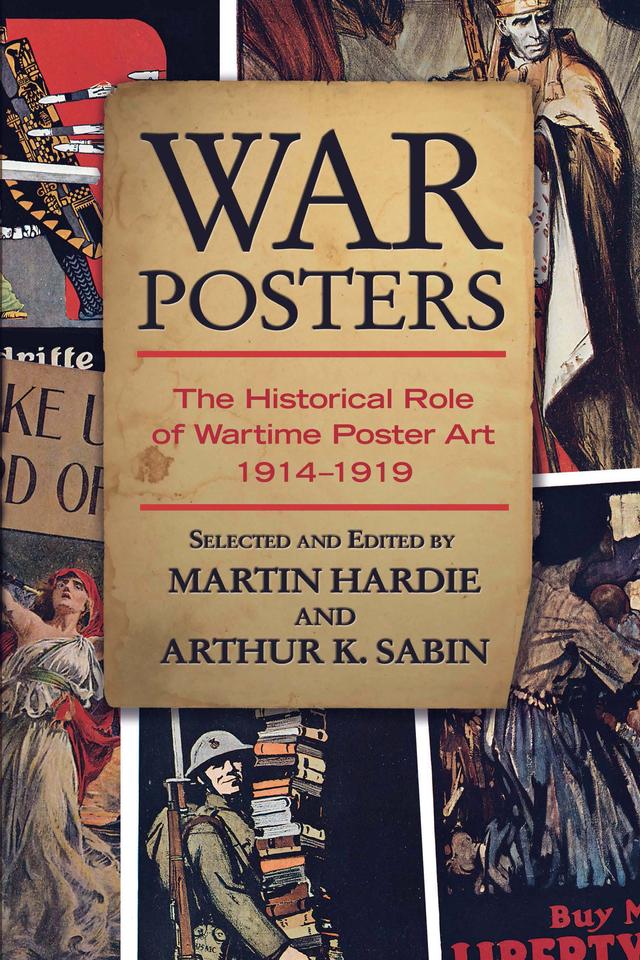 War Posters by Arthur K. Sabin, Martin Hardie
