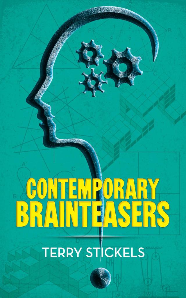 Contemporary Brainteasers by Terry Stickels