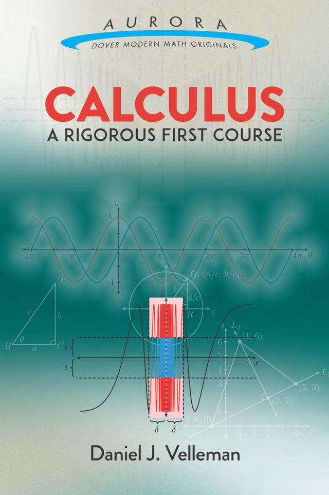 Calculus: A Rigorous First Course by Daniel J. Velleman