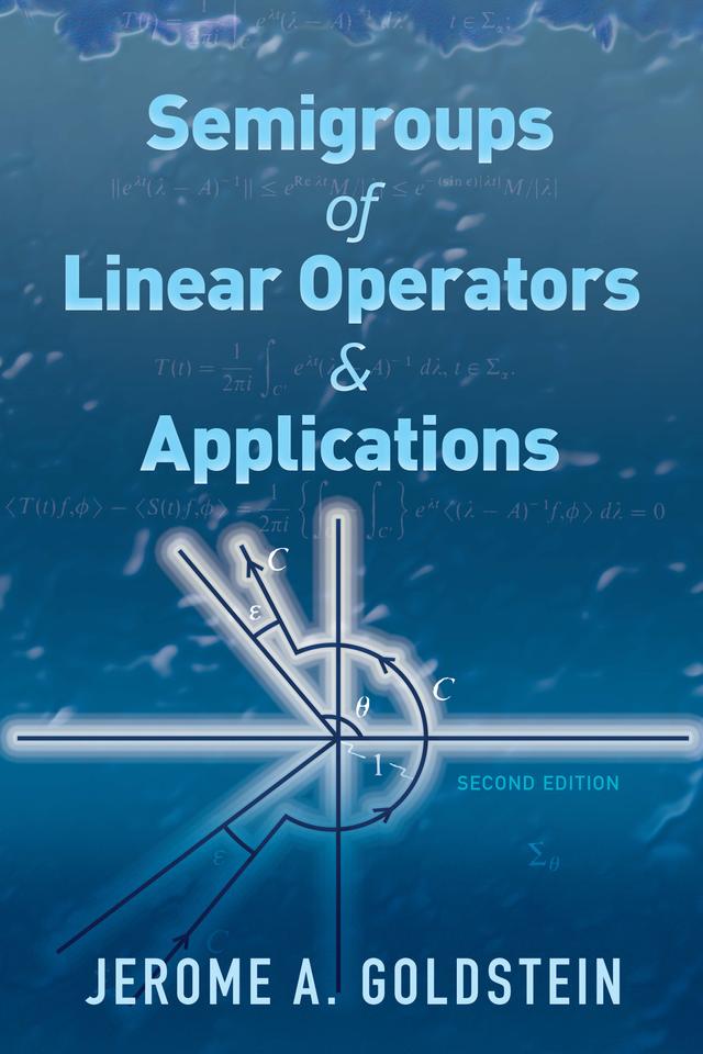 Semigroups of Linear Operators and Applications by Jerome A. Goldstein