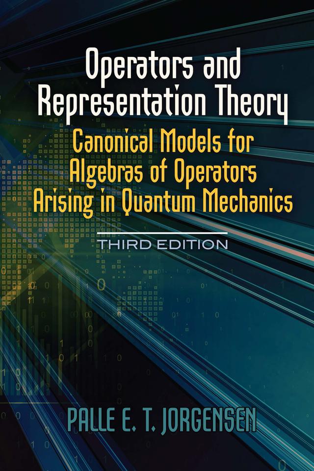 Operators and Representation Theory by Palle E.T. Jorgensen