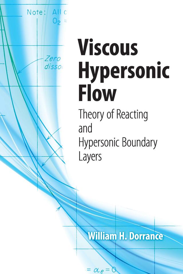 Viscous Hypersonic Flow by William  H. Dorrance