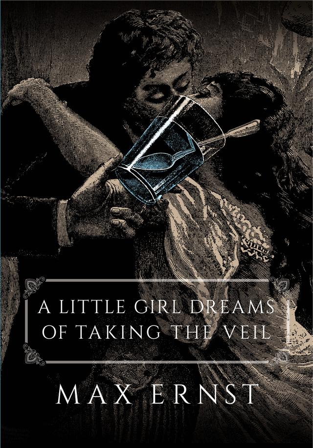 A Little Girl Dreams of Taking the Veil by Dorothea Tanning, Max Ernst
