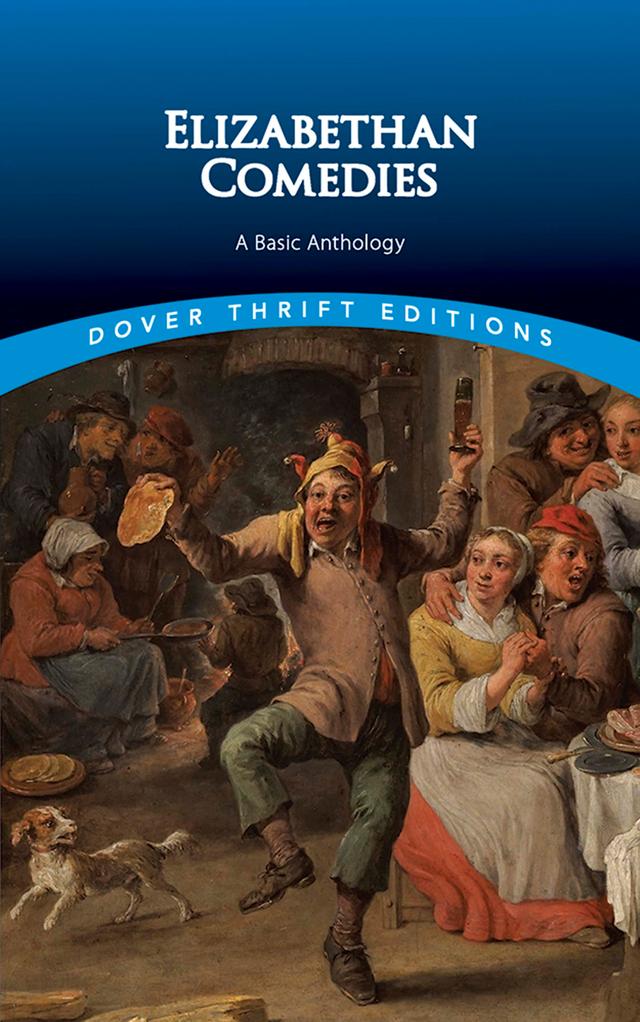 Elizabethan Comedies by Dover Publications, Inc.