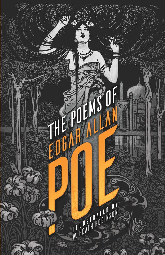 The Poems of Edgar Allan Poe by Edgar Allan Poe, W. Heath Robinson