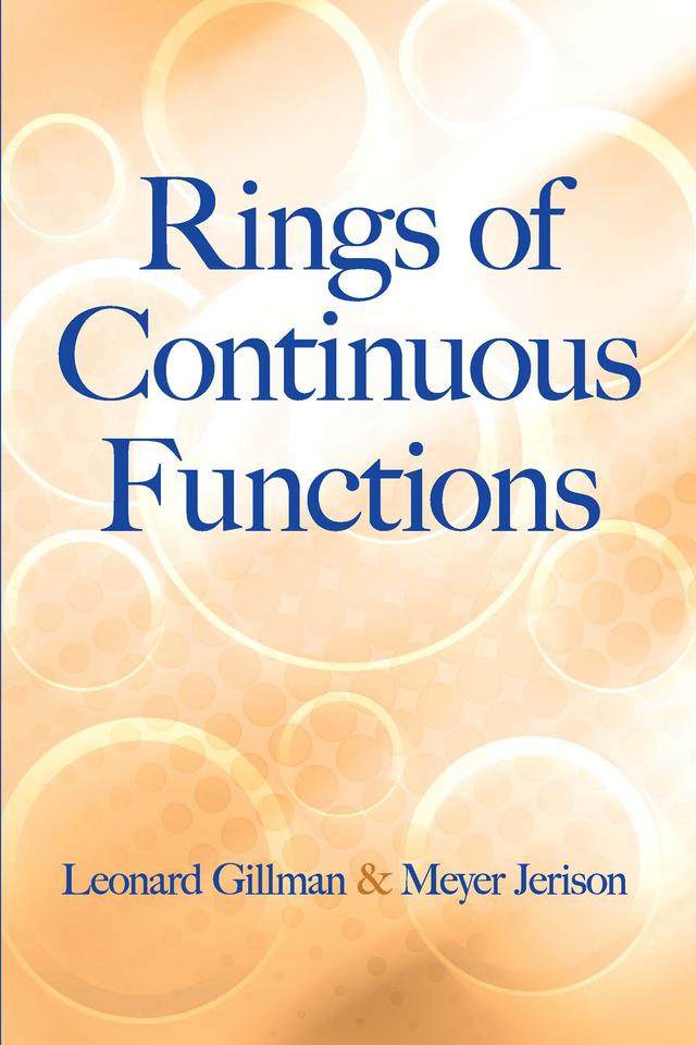Rings of Continuous Functions by Leonard Gillman, Meyer Jerison