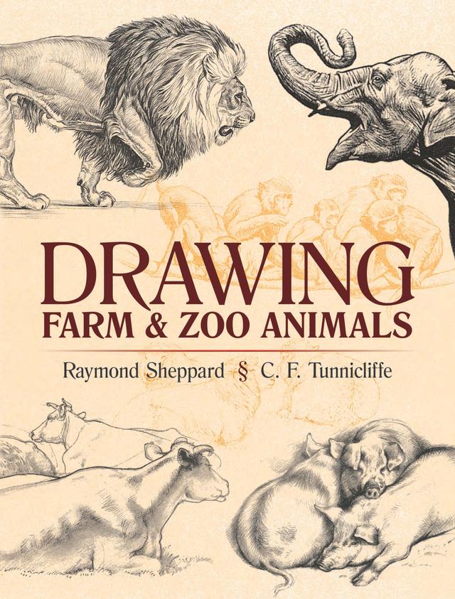 Drawing Farm and Zoo Animals by Charles  Frederick Tunnicliffe, Raymond Sheppard