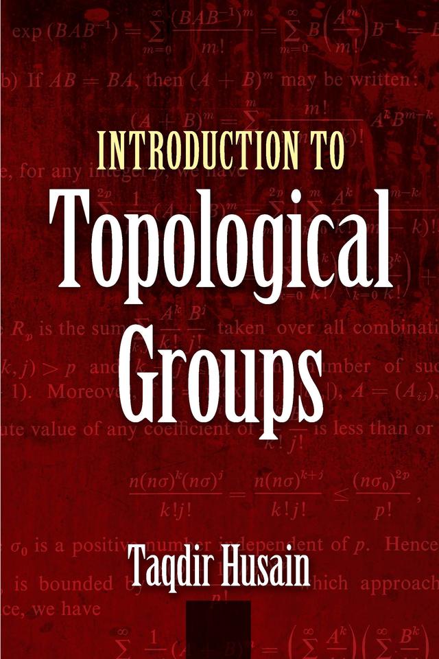 Introduction to Topological Groups by Taqdir Husain