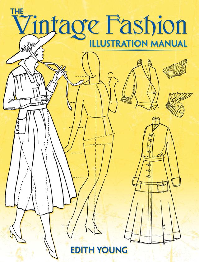 The Vintage Fashion Illustration Manual by Edith Young