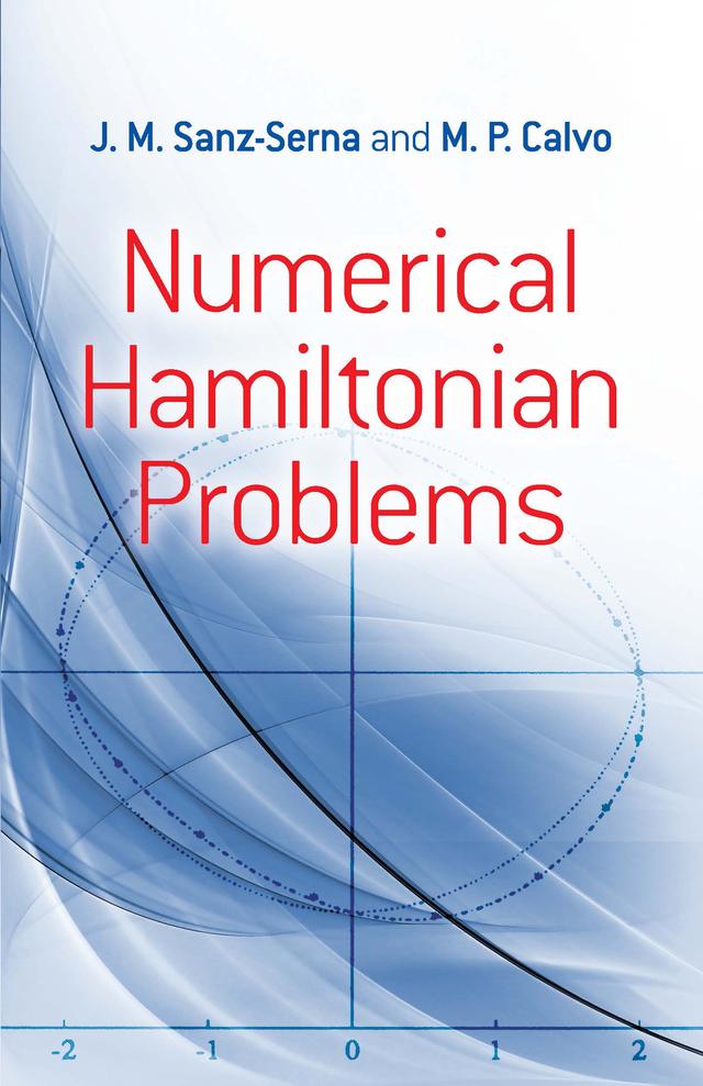 Numerical Hamiltonian Problems by J.M. Sanz-Serna, M.P. Calvo