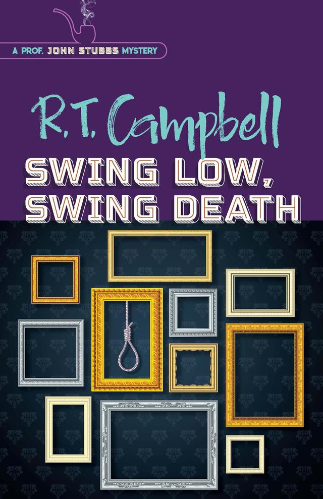 Swing Low, Swing Death by Peter Main, R. T. Campbell