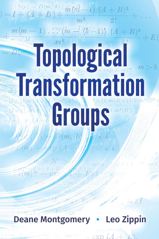 Topological Transformation Groups by Deane Montgomery, Leo  Zippin