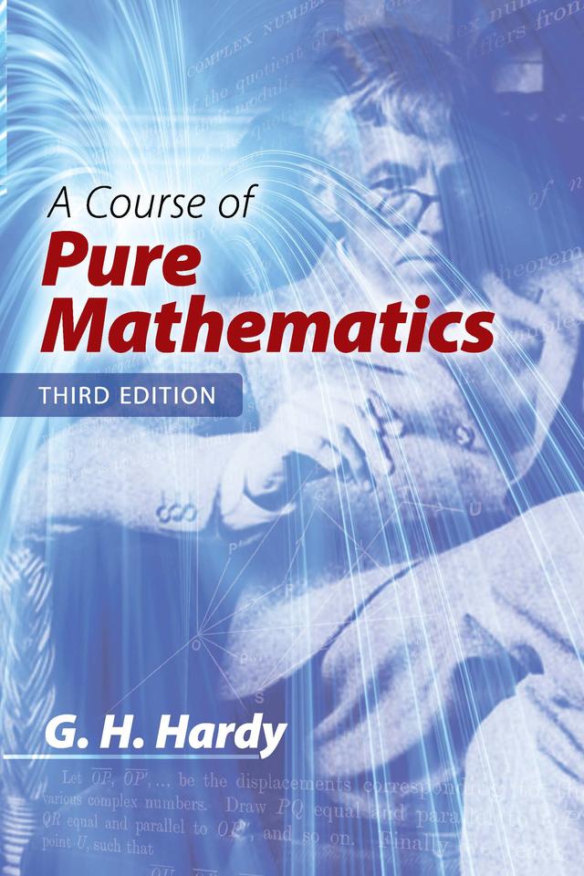 A Course of Pure Mathematics by G. H. Hardy