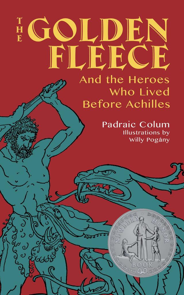 The Golden Fleece by Padraic Colum, Willy Pogany