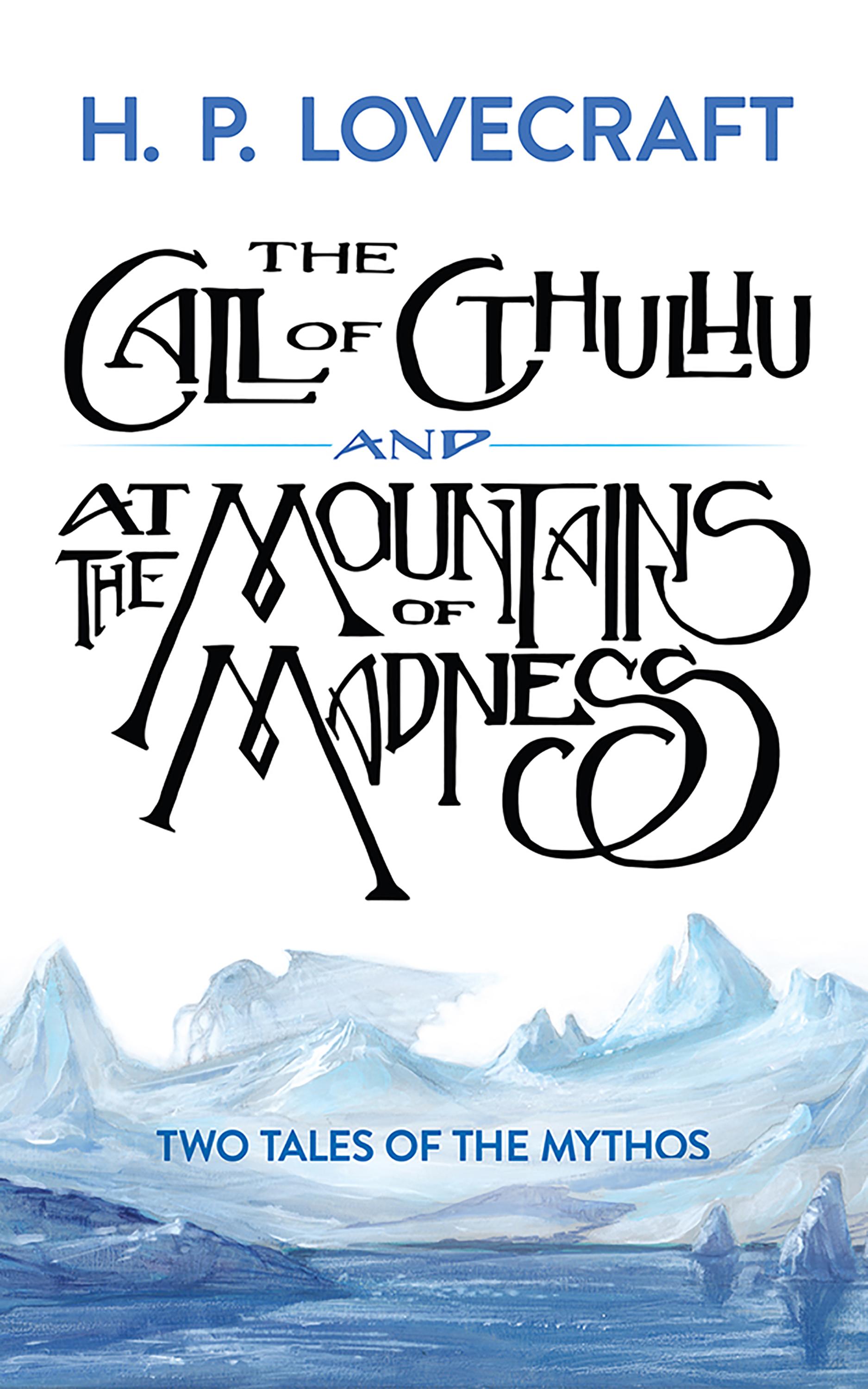 The Call of Cthulhu and At the Mountains of Madness