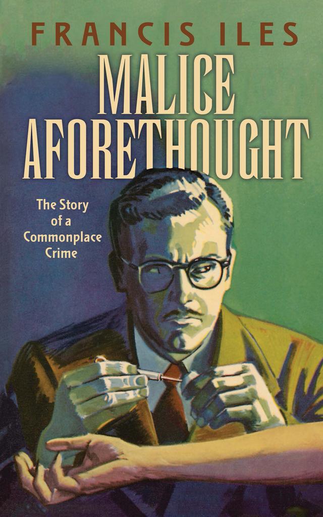 Malice Aforethought by Francis Iles