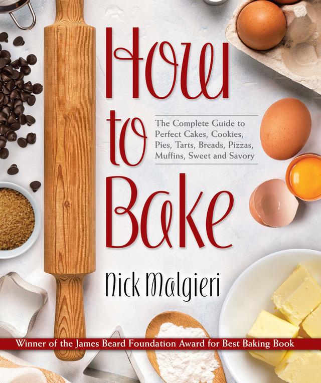 How to Bake by Laura Hartman Maestro, Nick Malgieri