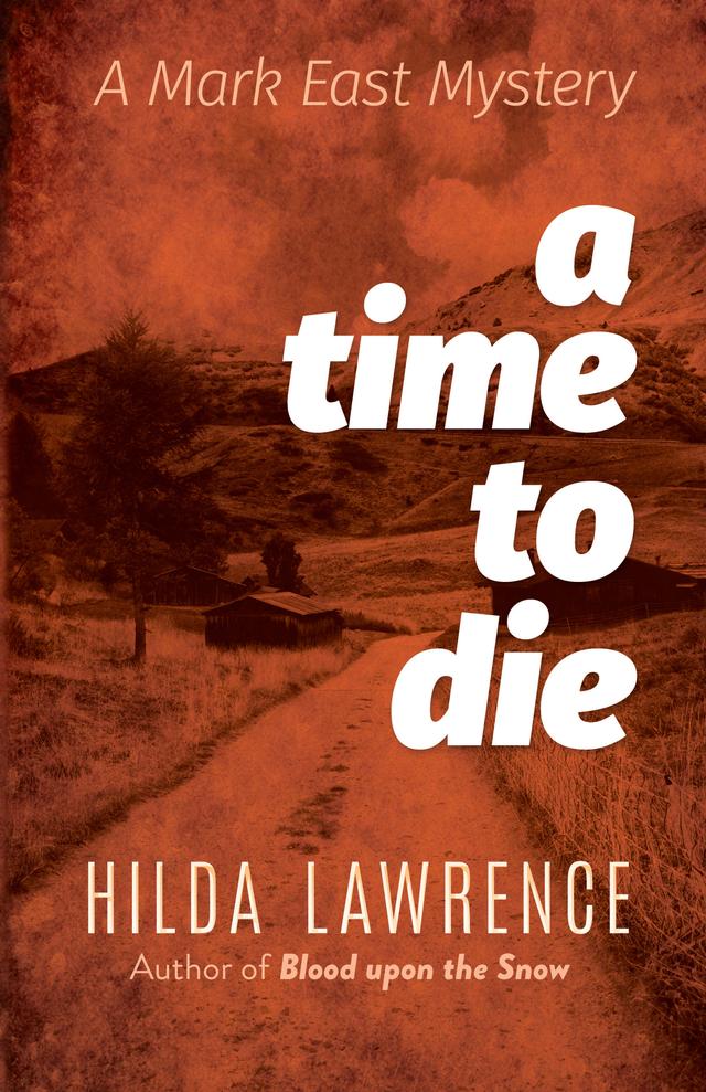 A Time to Die by Hilda Lawrence