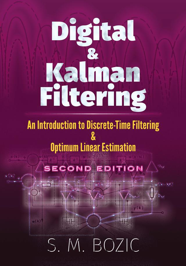 Digital and Kalman Filtering by S. M. Bozic