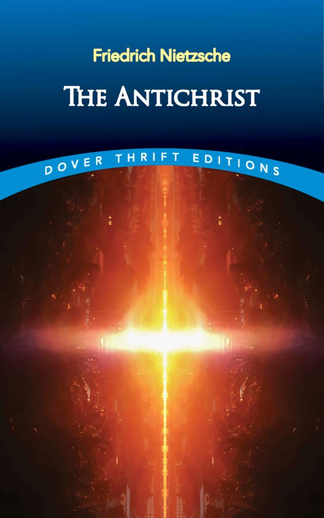 The Antichrist by Friedrich Nietzsche