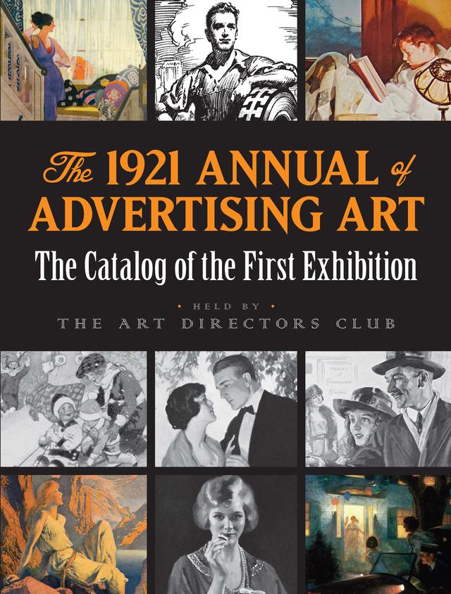 The 1921 Annual of Advertising Art by Art Directors Club