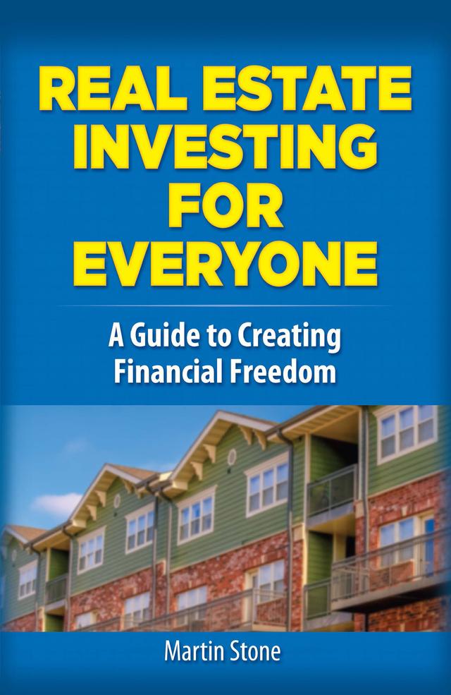 Real Estate Investing for Everyone by Martin Stone