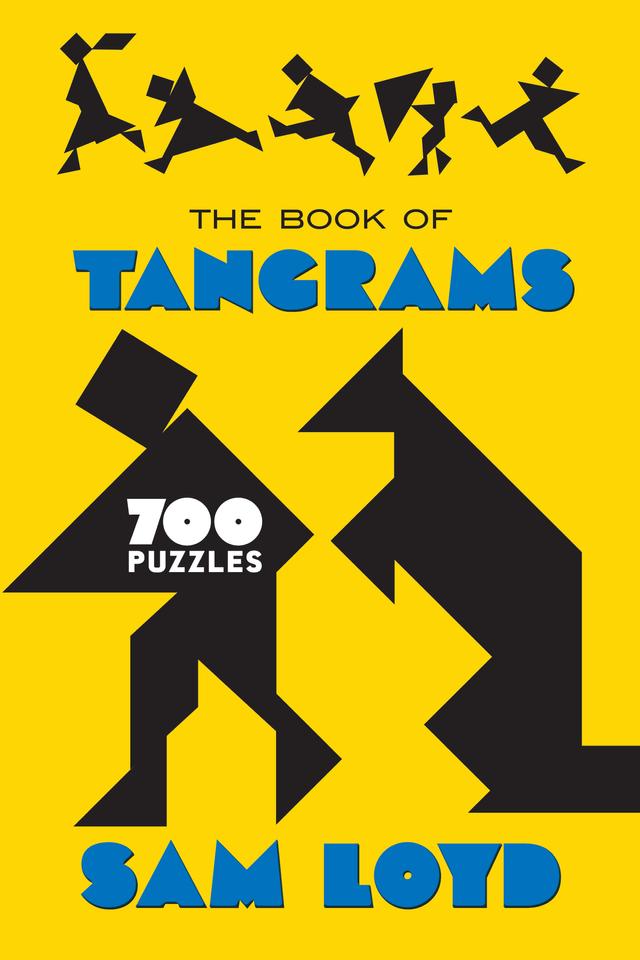 The Book of Tangrams by Sam Loyd