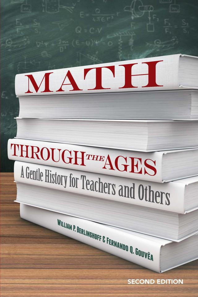 Math Through the Ages by Fernando Q. Gouvea, William P. Berlinghoff