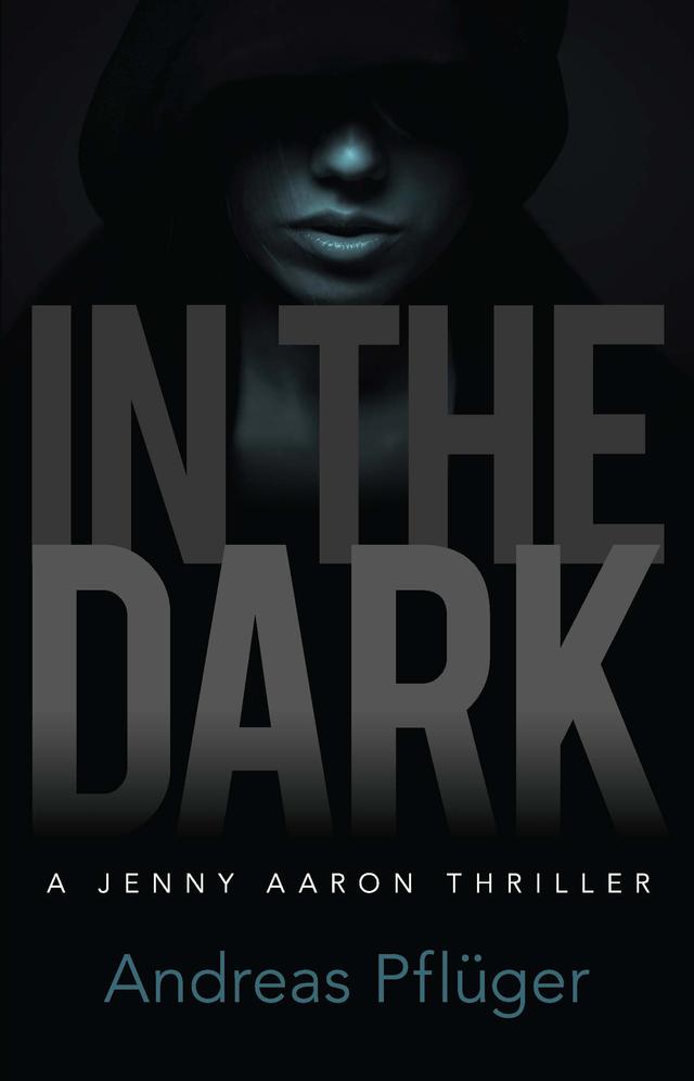 In the Dark by Andreas Pflüger, Shaun Whiteside