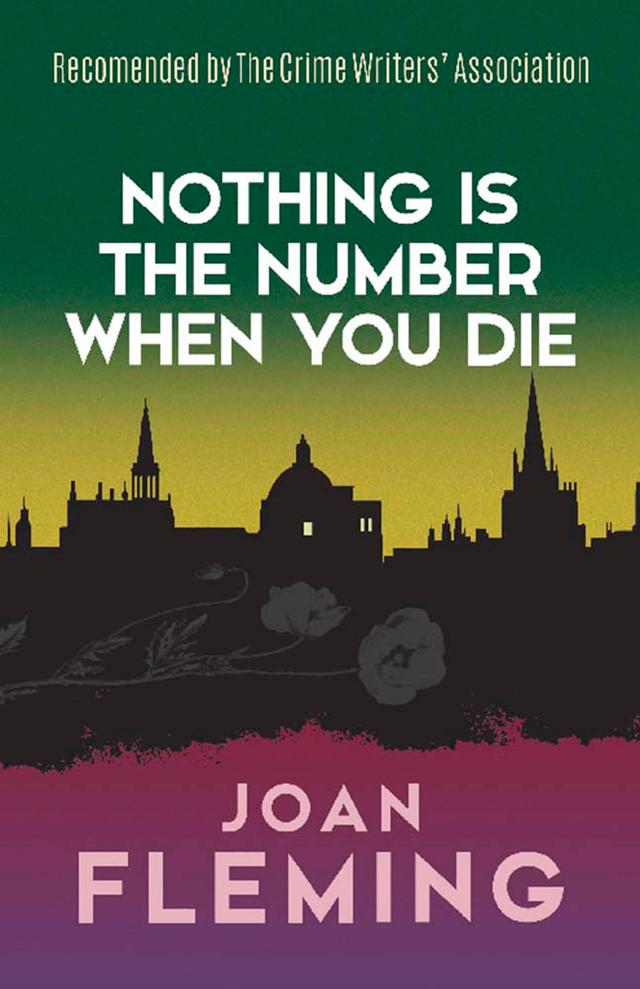 Nothing Is the Number When You Die by Joan Fleming