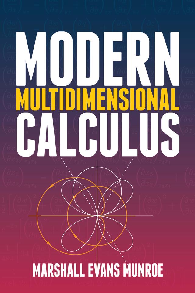Modern Multidimensional Calculus by Marshall Evans Munroe