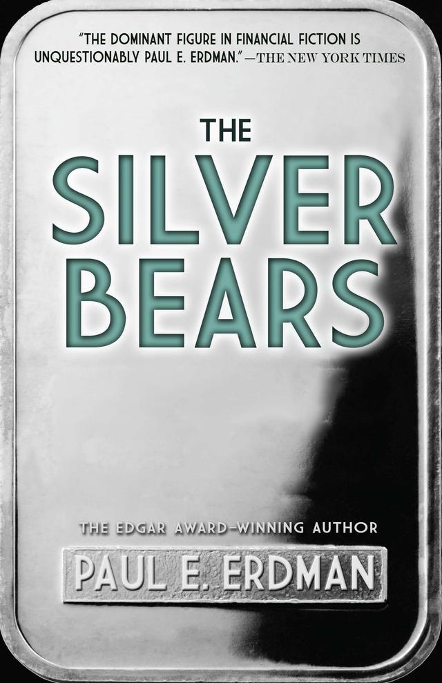 The Silver Bears by Paul E. Erdman