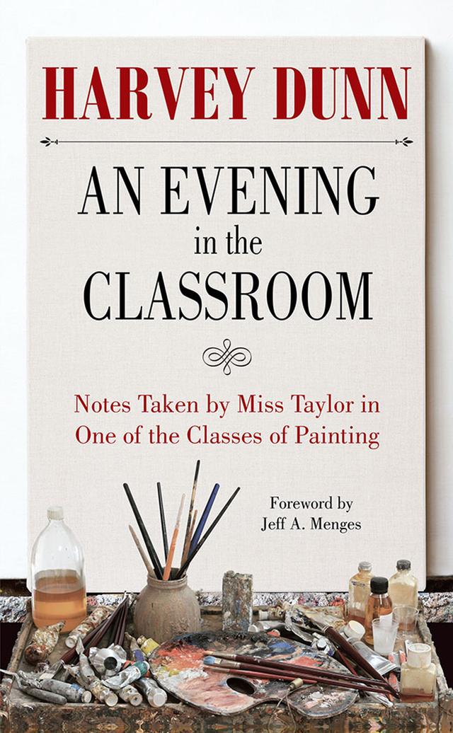 An Evening in the Classroom by Harvey Dunn, Jeff A. Menges