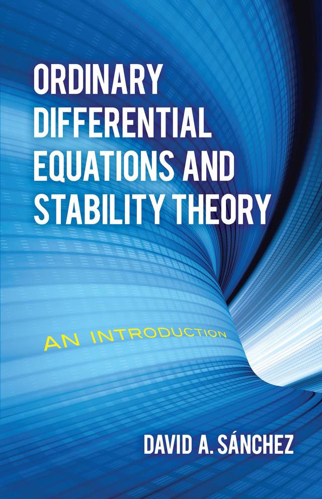 Ordinary Differential Equations and Stability Theory by David A. Sanchez