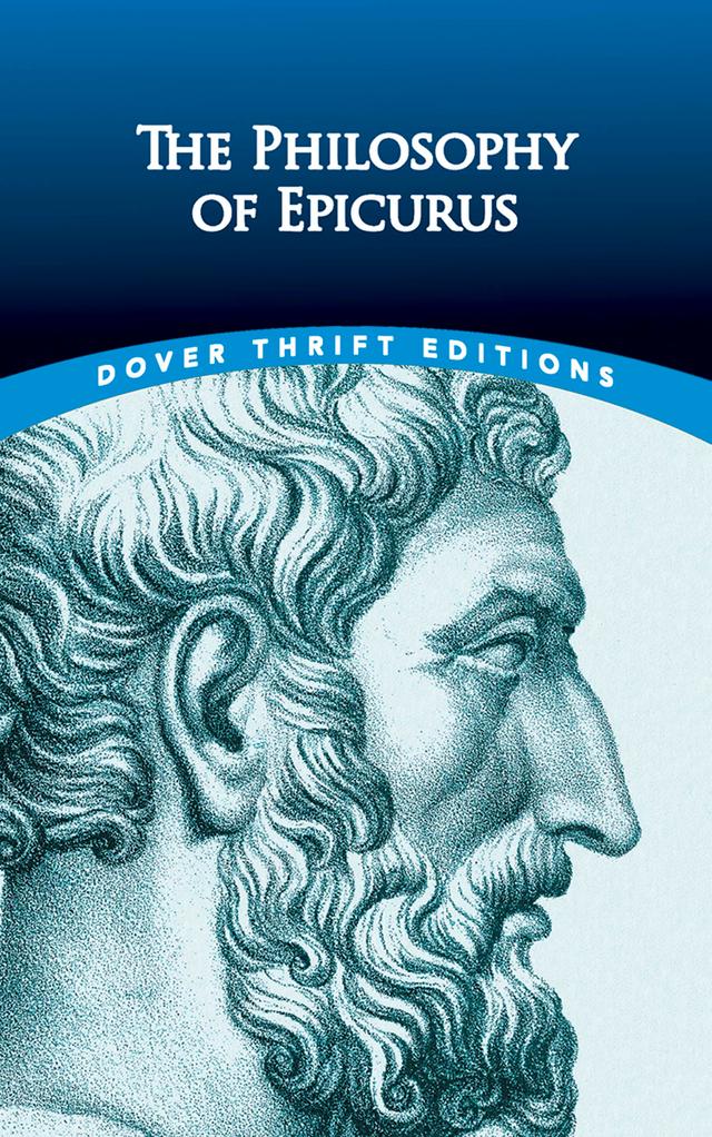 The Philosophy of Epicurus by Epicurus, George K. Strodach