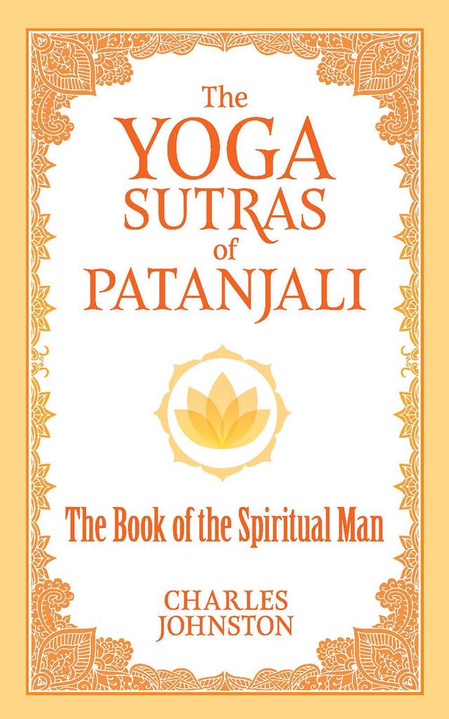 The Yoga Sutras of Patanjali by Charles Johnston
