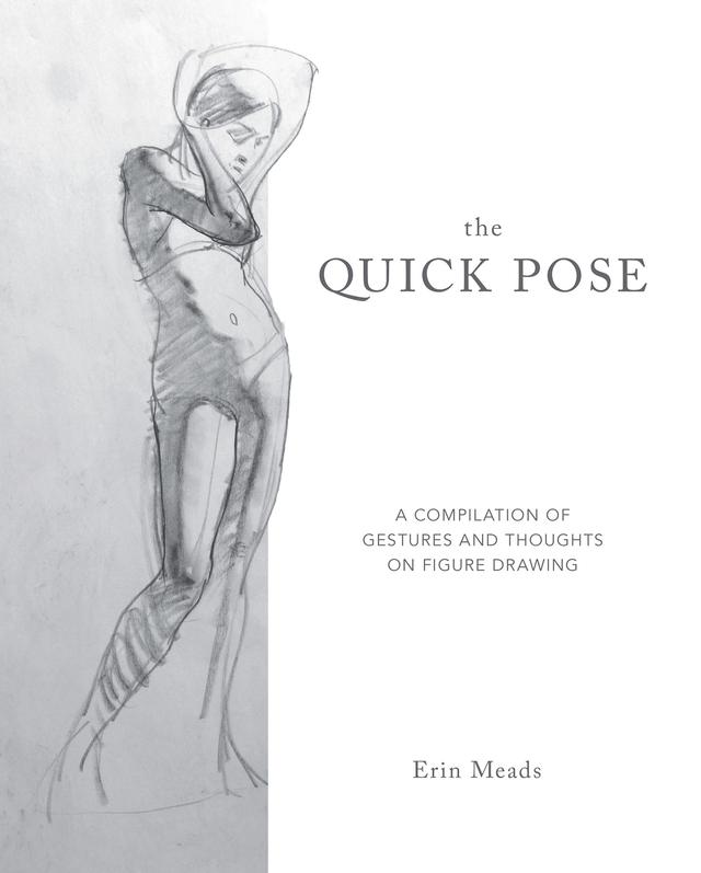 The Quick Pose by Erin Meads