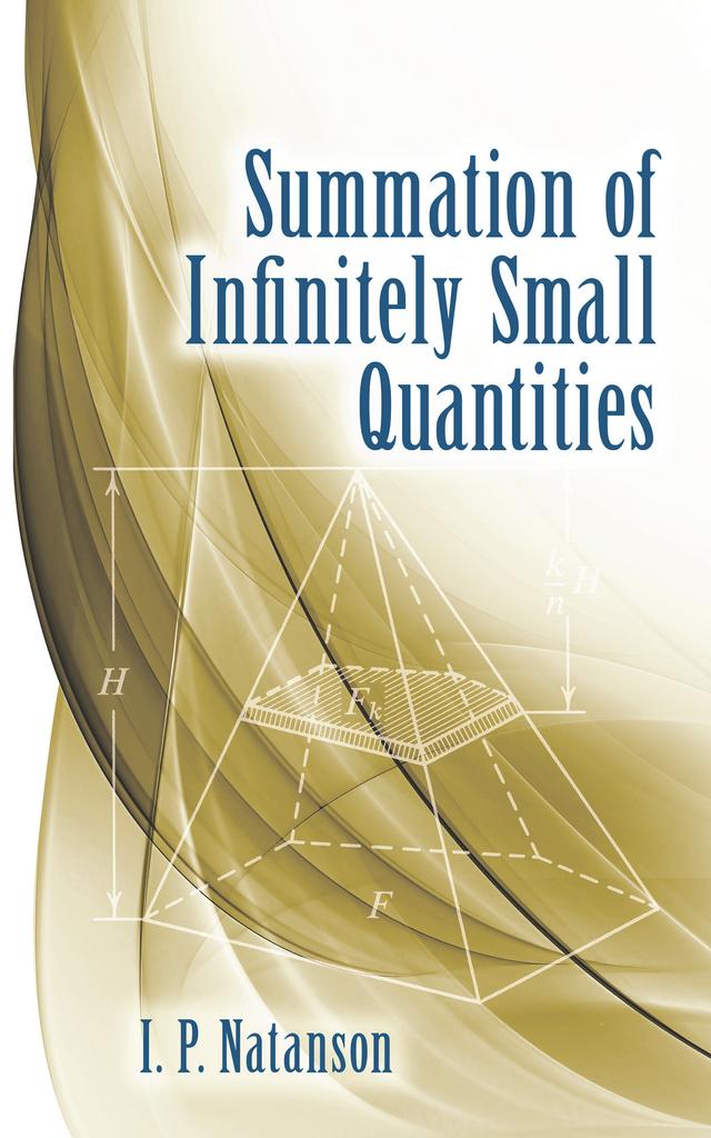 Summation of Infinitely Small Quantities by I.P. Natanson