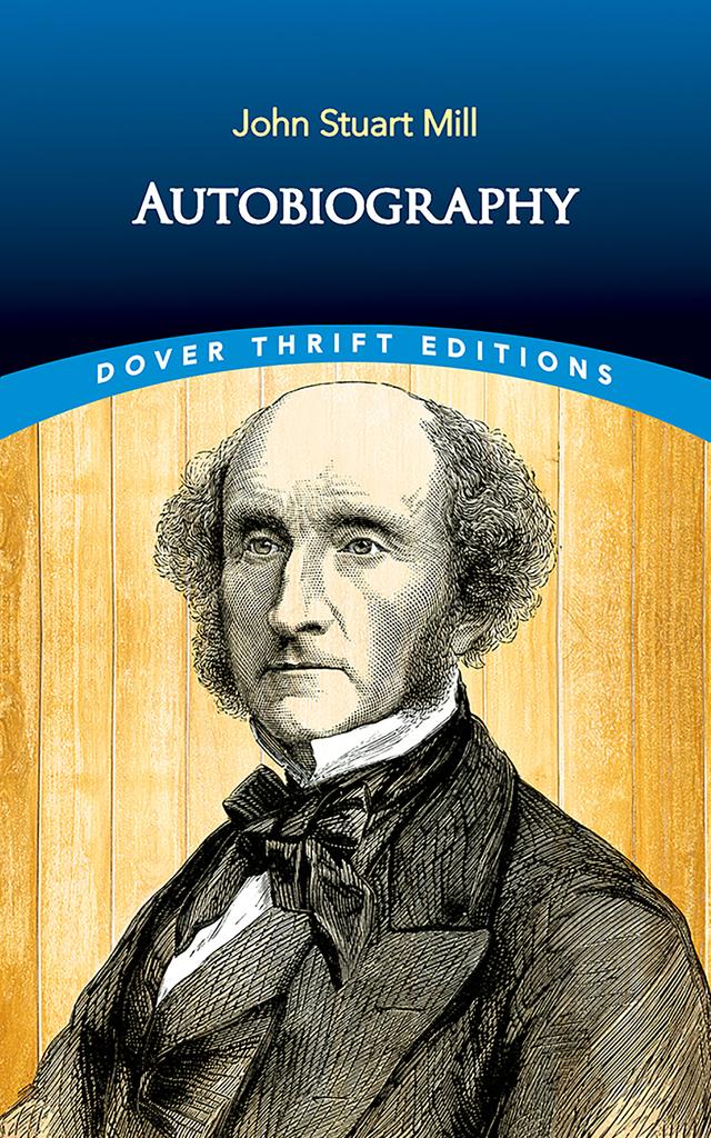 Autobiography by John J. Coss, John Stuart Mill